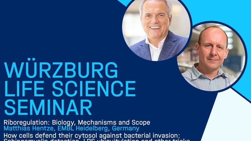 Würzburg Life Science Seminar: Matthias Hentze & Felix Randow